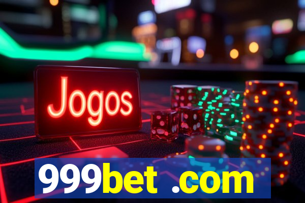 999bet .com